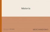 Materia - Ceramiche Piemme · 12 materia specifiche tecniche codice vari dimensione 100x200 cm piastrelle 30x60 cm nat+tensegrity prezzo € 86,00 sinottici materia cod. 302452 panmat15