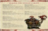 wfrp magia pelleverde · 2019-04-08 · Supplemento non ufficiale per WFRP - 3 - - LA MAGIA DEI PELLEVERDE - Tiro Effetto 01-05 Guazta koze: Il GM sceglie un lungo oggetto metallico