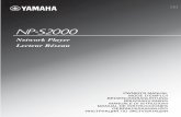 Network Player Lecteur Réseau - Home - Yamaha€¦ · NP-S2000_OM_G_cv1_4.fm Page 1 Wednesday, June 22, 2011 5:03 PM. i Nl Yamaha stond aan de wieg van HiFi Yamaha’s betrokkenheid