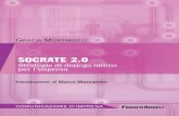 SOCRATE 2 - FrancoAngeli · Le conoscenze per innovare Management FrancoAngeli GRAZIA MURTARELLI Introduzione di Marco Massarotto SOCRATE 2.0 Strategie di dialogo online per l’impresa