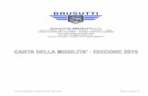 Autoservizi BRUSUTTI s.r.l.€¦ · Documento BIQG20C - Revisione 15 del 2015.04.08 Pagina 1 di pagine 19 Autoservizi BRUSUTTI s.r.l. Via Triestina, 181/c - 30173 Tessera – Venezia