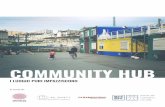 COMMUNITY HUB · 2016-10-25 · Avanzi - Sostenibilità Per Azioni s.r.l. Associazione Culturale Dynamoscopio Kilowatt Cooperativa Sumisura cura editoriale e redazione della mappatura