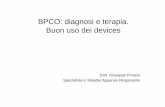 BPCO: diagnosi e terapia. Buon uso dei devices · Considerare la diagnosi di BPCO ed eseguire la spirometria se uno di questi indicatori è presente in individuo di età superiore
