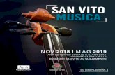 SAN VITO musica...San Vito Musica 2018-2019 9 appuntamenti musicali nel solco di una signiﬁcativa e tangibile tradizione musicale: gli antichi spartiti ed i volumi dell’archivio