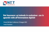 Net Insurance: un azienda in evoluzione con lo innovazione digitale · 2020-05-25 · La Presentazione non costituisce un’offerta o un invito a sottoscrivere o acquistare titoli