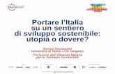 Portare l’Italia su un sentiero di sviluppo sostenibile ... · 3. Sforzo globale, coordinato e intergenerazionale per rendere l’innovazioneuna fonte di prosperità e di crescita