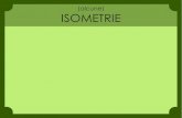 (alcune) ISOMETRIE · 2014-09-18 · delle ordinate è una isometria Siano e due punti e siano e i rispettivi simmetrici rispetto all'asse delle ordinate. Dimostriamo che la simmetria