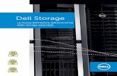 Dell Storagei.dell.com/.../it/Documents/Dell_Storage_Family_Portfolio_093015_IT_… · Storage aziendale intelligente con ottimizzazione automatica Prestazioni di classe enterprise