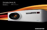 Christie Serie G - DeSa Technologies srl · 2020-06-05 · La più luminosa della sua classe, la G Series offre immagini eccezionali. Christie DHD550-G: 5000 ANSI lumen - Nativo HD
