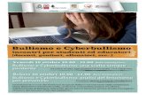 Bullismo e Cyberbullismo · Bullismo e Cyberbullismo incontri per studenti ed educatori (docenti, genitori, allenatori, ecc..) Sabato 20 ottobre 10.00 - 12.00 Venerdì 19 ottobre