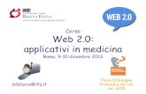 Web 2.0: Corso applicativi in medicina · 2013-12-08 · Flickr, Podcast, Slideshare. Che cos’è Flickr? E’ un sito che permette agli iscritti di condividere fotografie in un