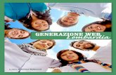 Generazione Web GeneRAzLombardiaIone WeB · 2013-07-01 · Speciale 38 TuTToSCuoLA n. 533 Generazione Web I dati e le informazioni del dossier generazione Web Lombardia e degli altri