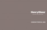 COMPANY PROFILE 2020 - Henry glass€¦ · COMPANY PROFILE_2020. HenryGlass è un’azienda italiana che affonda le sue radici in un territorio ricco di tradizione e cultura situato