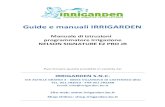 Guide e manuali IRRIGARDEN€¦ · Guide e manuali IRRIGARDEN Manuale di istruzioni programmatore irrigazione NELSON SIGNATURE EZ PRO JR Puoi trovare questo prodotto in vendita da: