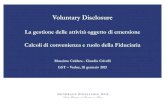 VoluntaryDisclosure - Andrea Tavecchio · 2016-09-15 · voluntary disclosure trova ora una nuova disciplina nella legge n. 186 del 15 dicembre 2014, ... qualora ci fosse consapevolezza