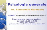 Dr. Alessandra Galmonte€¦ · 2) La psicologia non nasce come un fiore nel deserto. E’ invece frutto di un’evoluzione storica complessiva che riguarda la cultura in generale