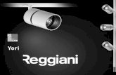 Yori - Reggiani Illuminazione · MAX 10 YORI. Cod. 1.95387. 0000 05.2014 Italy Reggiani Spa Illuminazione Viale Monza 16 P.O. Box 99 20845 Sovico (MB), Italy T. (+39) 039 20711 F.