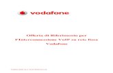 l’Interconnessione VoIP su rete fissav1.vodafone.it/.../Documents/wholesale/oir/OIR_VoIP_2017.pdf · 2017-04-05 · T Offerta di Riferimento di Vodafone Vodafone Italia S.p.A. Tutti