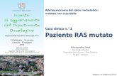 Caso clinico n.° 2 Paziente RAS mutatoweb2.sacrocuore.it/oncologia/pdf/INNO.pdf · 2014-02-21 · Caso clinico n.° 2 Paziente RAS mutato Alessandro Inno Oncologia Medica Ospedale