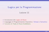 Lezione 11 - Dipartimento di Informaticapages.di.unipi.it/levi/LezioneLPP-10.pdf · Lezione 11 I Introduzione allaLogica di Hoare I Linguaggio di Programmazione Imperativo:Sintassi