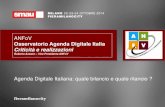 ANFoV Osservatorio Agenda Digitale Italia Criticità e …Informativi all’interno delle stesse Amministrazioni Forte customizzazione del parco applicativo che comporta elevati costi