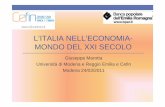 L’ITALIA NELL’ECONOMIA- MONDO DEL XXI SECOLOmorespace.unimore.it/giuseppemarotta/wp-content/... · • Dopo BRIC (Goldman Sachs) e STIM (Deaglio), GGG (non il ... • Oltre a