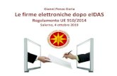 Gianni Penzo Doria Le firme elettroniche dopo eIDAS · • Profili giuridici e diplomatistici • Integrità ... •Firma digitale Documento informatico e firme nel 2005/2006 N.B.