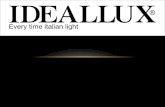 IDEALLUX DAL 1987 · IDEALLUX DAL 1987 • L’azienda è stata costituita nel 1987 da Claudio Raina, e attualmente impiega più di 40 dipendenti e ha più di 16.000