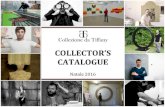 COLLECTOR’S CATALOGUE #3 · PRESENTAZIONE Tra gli obiettivi di Collezione da Tiffany, il primo blog italiano dedicato al collezionismo d’arte contemporanea, c’è la ... (2016)