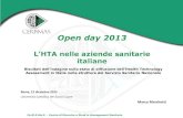 Open day 2013 - Sanità24...Open day 2013 L’HTA nelle aziende sanitarie italiane Agenda Background La ricerca: Diffusione dell’HTA in Italia Risultati Conclusioni 1 “As the focus