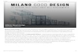 Milano Good Design · di vendita online e alla grande distribuzione organizzata. A tale scopo saranno sviluppate importanti attività di partnership e organizzati eventi presso i