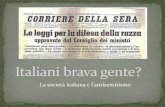 La società italiana e l’antisemitismoisuc.crumbria.it/sites/default/files/allegati-pagine/Italiani brava... · Hanna Arendt, La banalità del male (1963) Italia «porto sicuro»