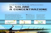ENERGIA ALLO SPECCHIO IL SOLARE A CONCENTRAZIONE solare a concentrazione.pdf · sviluppò un motore solare utilizzando un sistema a bassa temperatura che impiegava anidride solforo-sa