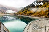 Lappago La centrale idroelettrica - Alperiagroup · 32,5 km² Bacino imbrifero 5,50 m³/s Portata massima derivabile 591 m Salto 15.290.000 m³ Volume invaso artificiale 73.080.000