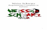 Weiss Schwarz · 2016-11-29 · gioco. 2.13 – Titolo della Serie 2.13.1 L’opera originale da dove questa carta proviene. Il Titolo della Serie è normalmente indicato sulla parte