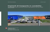 Impianti di trasporto in condotta - Federal Council€¦ · per gli impianti di trasporto in condot - ta del gas naturale e nel . rapporto CONCAWE. 7. per gli impianti di trasporto