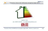 Presente e futuro dellʼefficienza energetica degli edifici · 2015. 9. 8. · Presente’e’futuro’dell’eﬃcienza’energetica’degli’ediﬁci’5’Monza,’17’aprile’2012