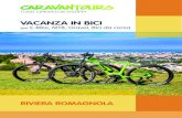 VACANZA IN BICI in Bici... · Viserbella di Rimini Pacchetto All Bike - Welcome Drink all’arrivo in Hotel - Mezza pensione - Bike tour con guide esperte - Colazione a km 0 con frutta