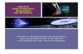 General Data Protection Regulation UE 2016/679 · UE 2016/679 Il nuovo Regolamento Europeo per la protezione e la libera circolazione dei dati personali ... Chi parla di “privacy”