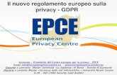 Il nuovo regolamento europeo sulla privacy - GDPR · Il nuovo regolamento europeo sulla privacy - GDPR ... (reg. eu 2016/679 – GDPR): un approccio al rischio proattivo sul trattamento