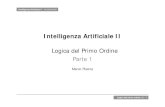 Logica del Primo Ordine Parte 1 - Computer Vision & Multimedia Lab · 2009. 12. 16. · Intelligenza Artificiale II - AA 2004/2005 Logica del primo ordine (1) - 2 Logica del Primo