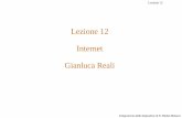 Lezione 12 Internet Gianluca Realiconan.diei.unipg.it/WEB-FT/lucidiFI/Lez12_Internet.pdf · Lezione 12 Caratteristiche generali (1/2) Le entità di elaborazione fondamentali all’interno