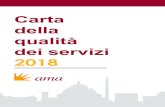 Carta della qualità dei servizi - Ama Roma · Gli obiettivi e le modalità secondo i quali deve essere svolto il servizio sono stabiliti dal Contratto di Servizio sottoscritto tra