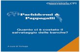 Pachidermi & Pappagalli · 2018. 8. 30. · 13 L’intervento del fondo è stato deiso dal Decreto legge del 3 maggio 2016, n. 59. Ha previsto che gli investitori ritenuti idonei