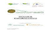 DOSSIER INFORMATIVO - Coforest · En Andalucía, a pesar de ser la mayor suministradora de piña mundial, no ha generado el tejido industrial y el conocimiento que le permitan transformar
