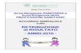 RETRIBUZIONE di RISULTATO - AUSL Ferrara · di Ferrara, nella posizione di Dirigente dell’Area della Dirigenza Medica, e ha validità per il periodo dal 1/01/2016 al 31/12/2016.