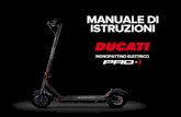MANUALE DI ISTRUZIONI - iTEKKitekk.it/wp-content/uploads/2019/03/manuale_monopattino_Ducati_P… · MANUALE DI ISTRUZIONI MANUALE DI ISTRUZIONI MONOPATTINO ELETTRICO 1/Prodo o e accessori