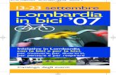 Lombardia in bici ’07 - FIAB onlus · 2016. 1. 13. · 4 Bicistaffetta FIAB 13-19 settembre 2007 Tra Lombardia e Svizzera pedalando fra i laghi La Bicistaffetta è un evento con