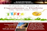 Capodanno in Umbria - UCEBI Capodanno 2014 A5_L… · "Campo Kairos Capodanno 2014" Inviare scheda prenotazione + copia della ricevuta di pagamento alla mail: info@kairosnow.org o