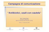 Campagna di comunicazione “Antibiotici, usali con cautela”antoniofasolino.weebly.com/uploads/2/6/2/6/2626820/camba01.pdf · ascolto in relazione al target: ... 4.256 passaggi